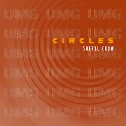 Circles - Sheryl Crow