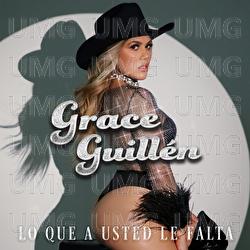 Lo Que A Usted Le Falta - Grace Guill&eacute;n