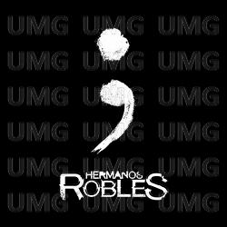Punto Y Coma - Hermanos Robles