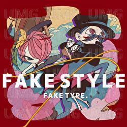 Real FAKE STYLE - FAKE TYPE.