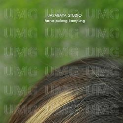 Harus Pulang Kampung - Jayabaya Studio