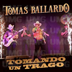 Tomando Un Trago - Tomas Ballardo