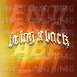 BRING IT BACK - Roland Menase, Yudha MOC, McWilLz