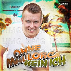 Ohne Mallorca kein ich - Baumi