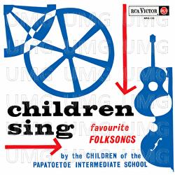 Children Sing Favourite Folk Songs - Children Of The Papatoetoe Intermediate School