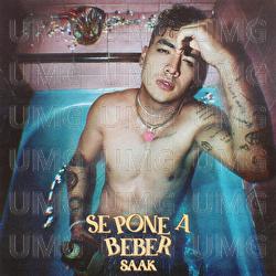 Se Pone A Beber - Saak