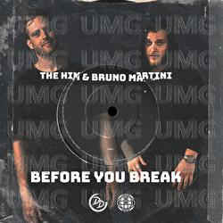 Before You Break - The Him, Bruno Martini