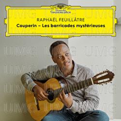 Couperin: Second livre de pi&egrave;ces de clavecin / Sixi&egrave;me ordre: V. Les barricades myst&eacute;rieuses (Arr. Antoine Fougeray for Guitar) - Rapha&euml;l Feuill&acirc;tre