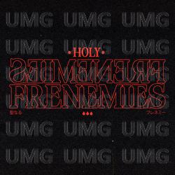 Frenemies - Holy