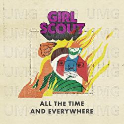 All The Time And Everywhere - Girl Scout