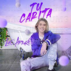 Tu Carita - Luis Arturo