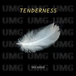 Tenderness - Nel Aique