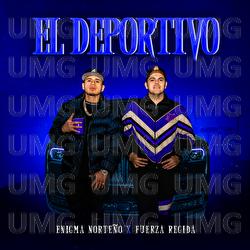 El Deportivo - Enigma Norteño, Fuerza Regida