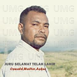 Juru Selamat Telah Lahir - Oswald Piga, Askur, Walter