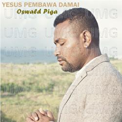 Yesus Pembawa Damai - Oswald Piga