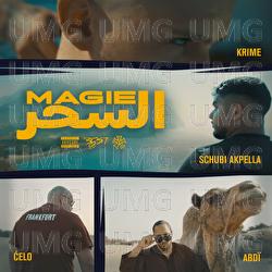 Magie - Celo & Abdi, Schubi AKpella, Krime