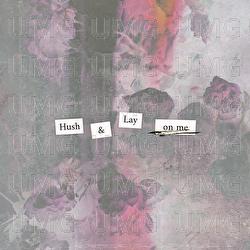 Hush & Lay - entoy, Agenda