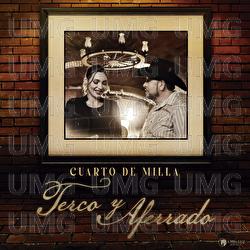 Terco Y Aferrado - Cuarto De Milla