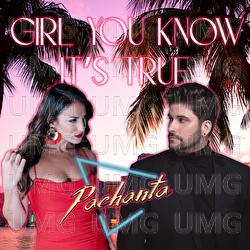 Girl You Know It's True - Pachanta