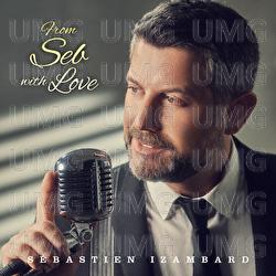 Have I Told You Lately - S&eacute;bastien Izambard