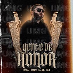 Gente De Honor - El De La H