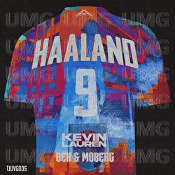 HAALAND - Kevin Lauren, BEK & Moberg