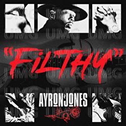 "Filthy" - Ayron Jones