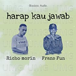 Harap Kau Jawab - Richo Morin, Frans Fun
