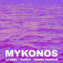 Mykonos - J.J. Abel, Kuinvi, Daniel Rondon