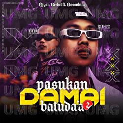 PASUKAN DAMAI BATUDAA 2 - Riyan Brebet, BOSSVHINO