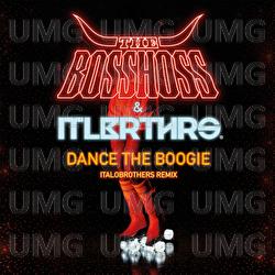 Dance The Boogie - The BossHoss, ItaloBrothers