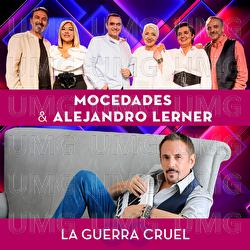 La Guerra Cruel - Mocedades, Alejandro Lerner
