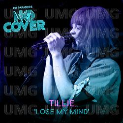 Lose My Mind - No Cover, Tillie