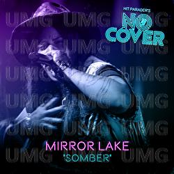 Somber - No Cover, Mirror Lake