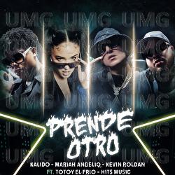 PRENDE OTRO - Kalido, Mariah Angeliq, Kevin Roldan