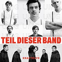 Teil dieser Band - Kraftklub