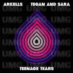 Teenage Tears - Arkells, Tegan and Sara