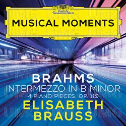 Brahms: 4 Piano Pieces, Op. 119: I. Intermezzo. Adagio - Elisabeth Brauß