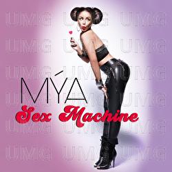 Sex Machine - Mya