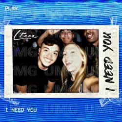 I Need You - L.Teez, Lea Keeley