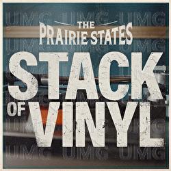 Stack Of Vinyl - The Prairie States