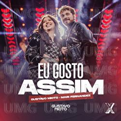 Eu Gosto Assim - Gustavo Mioto, Mari Fernandez