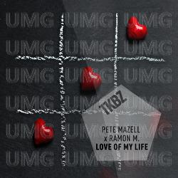 Love Of My Life - Pete Mazell, Ramon M.