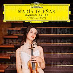 Fauré: 3 Songs, Op. 7: I. Après un rêve (Version for Violin and Piano) - María Dueñas, Itamar Golan