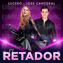 El Retador - Lucero, Jose Cantoral