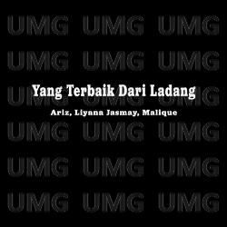 Yang Terbaik Dari Ladang - Ariz, Liyana Jasmay, Malique
