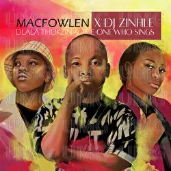 Ingoma - Macfowlen, DJ Zinhle, Dlala Thukzin