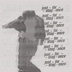 JUST STAY FOR ONCE - Zachary Knowles