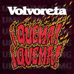 &iexcl;Quema! &iexcl;Quema! - Volvoreta