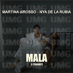 Mala x pensarte - Martina diRosso, Nya De La Rubia